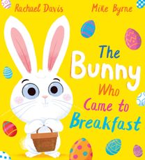 Bunny Who Came to Breakfast (PB)
