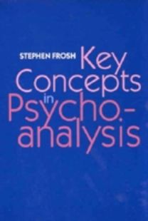 Key Concepts in Psychoanalysis