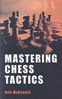 Mastering Chess Tactics