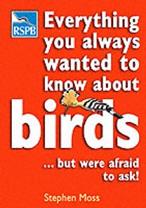 Everything You Always Wanted to Know About Birds ...but were Afraid to Ask