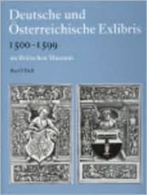 Deutsche Und Osterreichische Exlibris 1500-1599