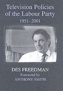 Television Policies of the Labour Party, 1951-2001