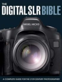 The Digital Slr Bible