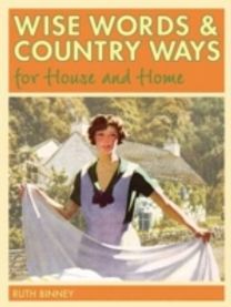 Wise Words and Country Ways for House and Home