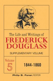 Life and Writings of Frederick Douglass Volume 5