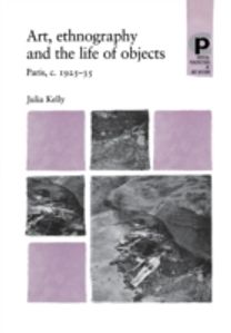 Art, Ethnography and the Life of Objects