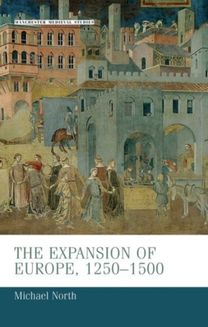 Expansion of Europe, 1250–1500 Expansion of Europe, 1250–1500
