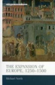 Expansion of Europe, 1250–1500 Expansion of Europe, 1250–1500