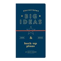 Brainstorms, Big Ideas and Back-Up Plans Multi-Tasker Journal