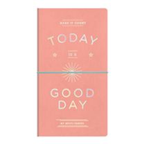 Today is a Good Day Multi-Tasker Journal