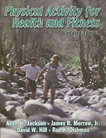 Physical Activity for Health and Fitness Physical Activity for Health and Fitness