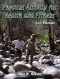Physical Activity for Health and Fitness Lab Manual Physical Activity for Health and Fitness Lab Manual