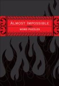 Almost Impossible Word Puzzles