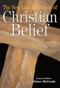 The New Lion Handbook of Christian Belief The New Lion Handbook of Christian Belief