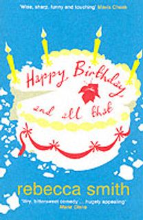 Happy Birthday and All that