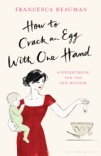 How to Crack an Egg with One Hand