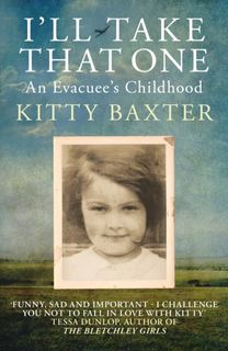 I'll Take that One: an Evacuee's Childhood