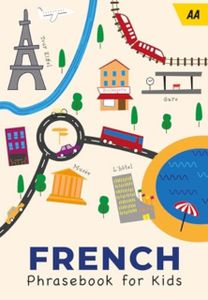 AA French Phrasebook for Kids AA French Phrasebook for Kids