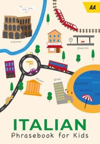 AA Italian Phrasebook for Kids AA Italian Phrasebook for Kids