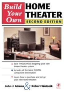 Build Your Own Home Theater Build Your Own Home Theater