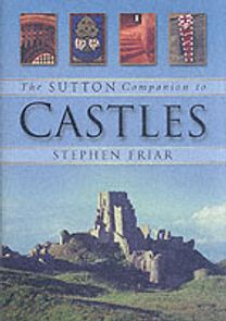 The Sutton Companion to Castles