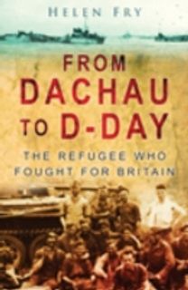 From Dachau to D-Day