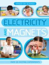 Hands-On Science: Electricity and Magnets
