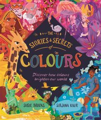 Stories and Secrets of Colours Stories and Secrets of Colours