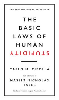Basic Laws of Human Stupidity