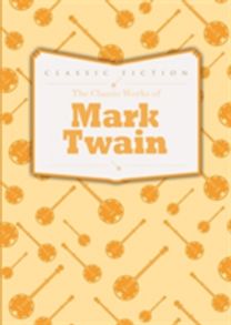 Classic Works of Mark Twain