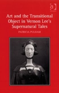 Art and the Transitional Object in Vernon Lee's Supernatural Tales