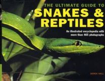 The Ultimate Guide to Snakes & Reptiles