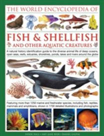 World Encyclopedia of Fish & Shellfish and Other Aquatic Creatures