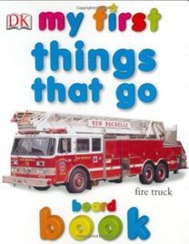 My First Things that Go Board Book