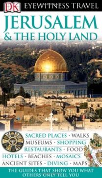 Dk Eyewitness Jerusalem the Holy Lands
