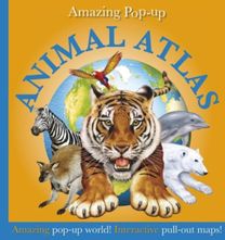 Amazing Popup Animal Atlas