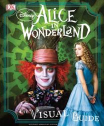 Alice in Wonderland the Visual Guide