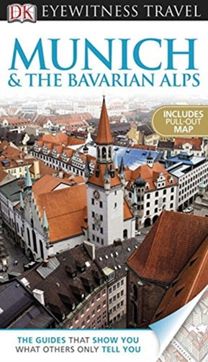Dk Eyewitness Munich and the Bavarian a