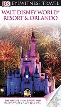 Dk Eyewitness Walt Disney World Resort