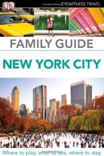 Dk Eyewitness Family Guide New York Cit