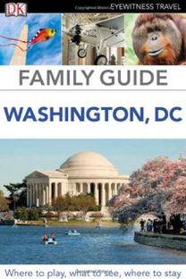 Dk Eyewitness Family Guide Washington D
