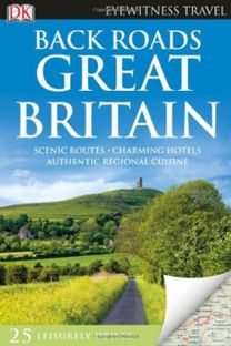 Dk Eyewitness Back Roads Great Britain