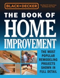 Black & Decker the Book of Home Improvement