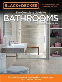 Black & Decker Complete Guide to Bathrooms 5Th Edition