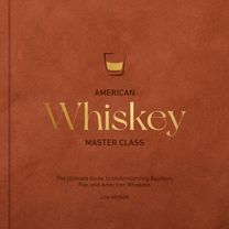 American Whiskey Master Class
