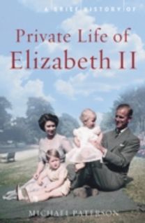 A Brief History of the Private Life of Elizabeth Ii
