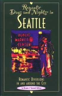 Romantic Days and Nights in Seattle