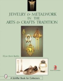 Jewelry & Metalwork in the Arts & Crafts Tradition