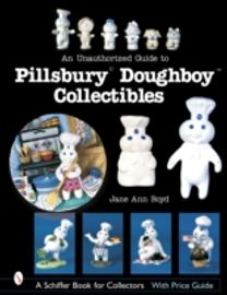 Unauthorized Guide to Pillsbury® Doughboy® Collectibles