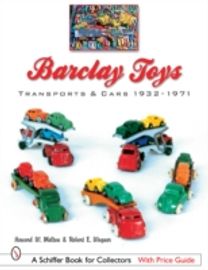 Barclay Toys: Transports & Cars, 1932-1971